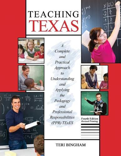 Бумажная книга «Teaching Texas: A Complete and Practical Approach to Understanding and Applying the Pedagogy and Professional Responsibilities (PPR) TExES», авторов Конн Томас, Тери Бингем - фото №1
