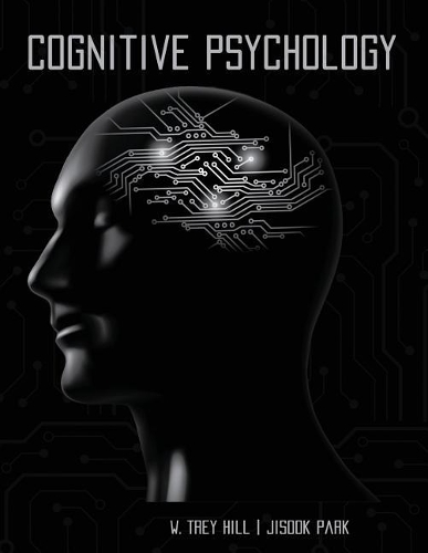 Бумажная книга «Cognitive Psychology», авторов Дж. Эйприл Парк, У. Трей Хилл - фото №1