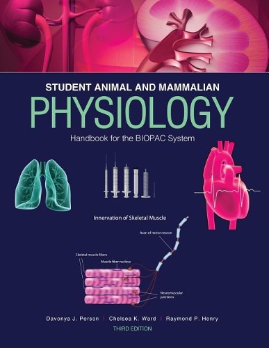 Паперова книга «Student Animal and Mammalian Physiology Handbook for the BIOPAC System», авторів Челсі Ворд, Давоня Персон, Реймонд П. Генрі - фото №1