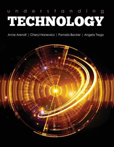 Бумажная книга «Understanding Technology», авторов Анджела Трего, Анна Арендт, Шерил Ханевич, Памела Беккер - фото №1