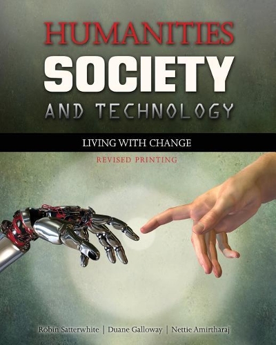 Бумажная книга «Humanities, Society and Technology: Living with Change», авторов Дуэйн Гэллоуэй, Джанет Амиртарадж, Робин Саттервайт - фото №1
