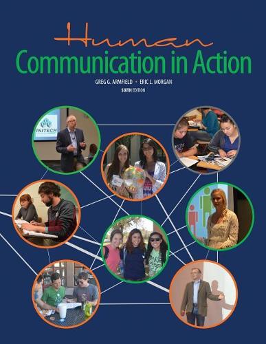 Бумажная книга «Human Communication in Action», авторов Эрик Ли Морган, Грег Г. Армфилд - фото №1