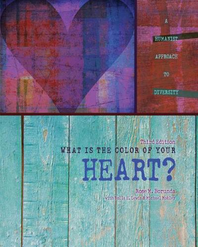 Бумажная книга «What is the Color of Your Heart: A Humanist Approach to Diversity», автор Роуз М. Борунда - фото №1