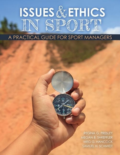 Бумажная книга «Issues and Ethics in Sport: A Practical Guide for Sport Managers», авторов Маргарет Хэнкок, Меган Шреффлер, Регина Пресли, Сэмюэл Шмидт - фото №1