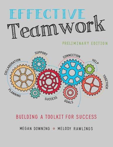 Бумажная книга «Effective Teamwork: Building a Toolkit for Success», авторов Меган Даунинг, Мелоди Роулингс - фото №1