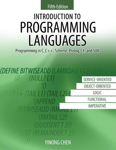 Паперова книга «Introduction to Programming Languages: Programming in C, C++, Scheme, Prolog, C#, and SOA», автор Іньонг Чен - фото №1