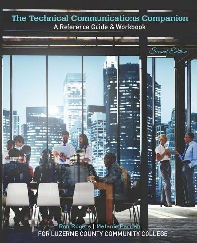 Паперова книга «The Technical Communications Companion: A Reference Guide and Workbook», авторів Мелані Перріш, Рональд Роджерс - фото №1