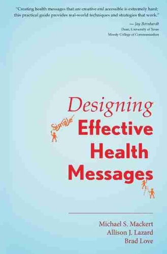 Бумажная книга «Designing Effective Health Messages», авторов Эллисон Дж. Лазард, Брэд Лав, Майкл Маккерт - фото №1