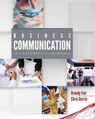 Бумажная книга «Business Communication in a Technological World», авторов Брэнди Фэйр, Крис Гурри - фото №1
