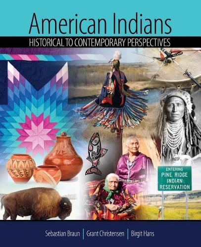 Бумажная книга «American Indians: Historical to Contemporary Perspectives», авторов Биргит Ханс, Грант Кристенсен, Себастьян Браун - фото №1