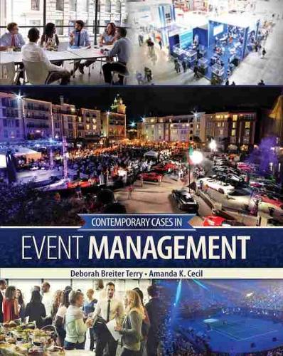 Бумажная книга «Contemporary Cases in Event Management», авторов Аманда К. Сесил, Дебора Брайтер Терри - фото №1