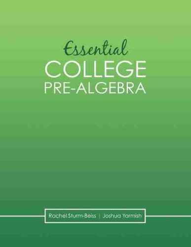 Паперова книга «Essential College Pre-Algebra», авторів Джошуа Ярміш, Рейчел Штурм-Бісс - фото №1