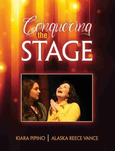 Бумажная книга «Conquering the Stage», авторов Аляска Рис Вэнс, Кристина Вэнс, Киара Пипино, Мариакьяра Пипино - фото №1