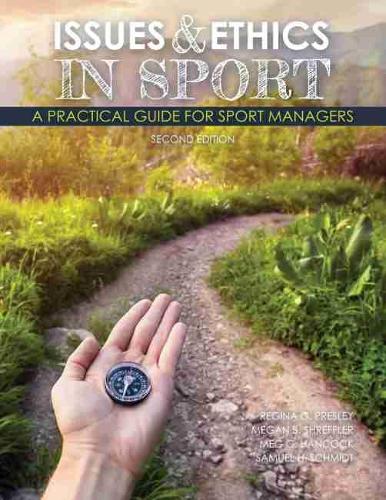 Бумажная книга «Issues and Ethics in Sport: A Practical Guide for Sport Managers», авторов Маргарет Хэнкок, Меган Шреффлер, Регина Пресли, Сэмюэл Шмидт - фото №1