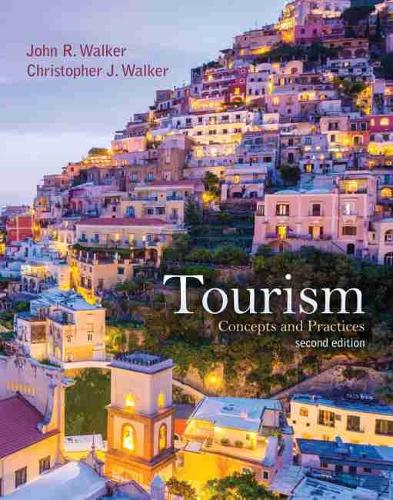 Бумажная книга «Tourism: Concepts and Practices», авторов Кристофер Джон М. Уокер, Джон Уокер - фото №1