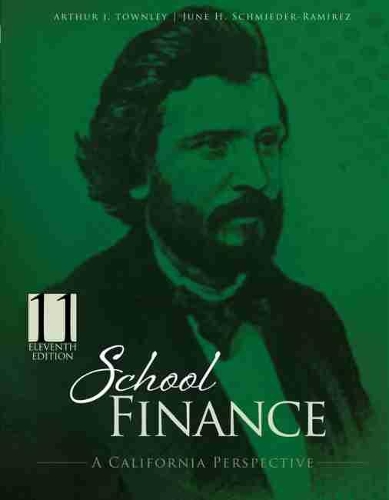 Бумажная книга «School Finance: A California Perspective», авторов Артур Таунли, Джун Шмидер - фото №1