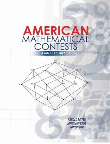 Паперова книга «American Mathematical Contests: A Guide to Success», авторів Гарольд Райтер, Джонатан Кейн, Юнчжи Цзоу - фото №1