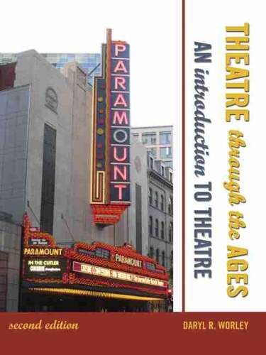 Бумажная книга «Theatre Through the Ages: An Introduction to Theatre», автор Дэрил Уорли - фото №1