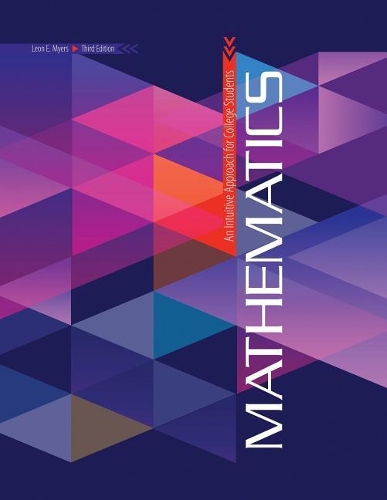 Бумажная книга «Mathematics: An Intuitive Approach for College Students», авторов Эндрю Хугин, Леон Э. Майерс - фото №1