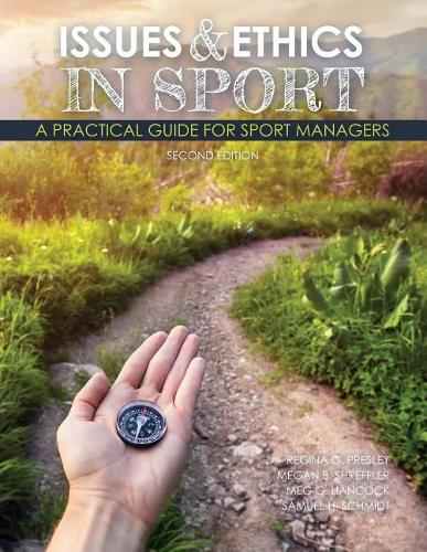 Бумажная книга «Issues AND Ethics in Sport: A Practical Guide for Sport Managers», авторов Маргарет Хэнкок, Меган Шреффлер, Регина Пресли, Сэмюэл Шмидт - фото №1