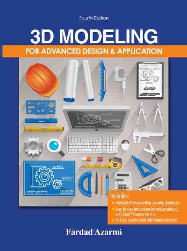 [object Object] «3D Modeling for Advanced Design and Application», автор Фардад Азармі - фото №1