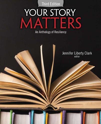 Бумажная книга «Your Story Matters: An Anthology of Resiliency», автор Дженнифер Кларк - фото №1