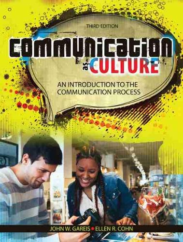 Бумажная книга «Communication as Culture: An Introduction to the Communication Process», авторов Эллен Кон, Джон Гарейс - фото №1