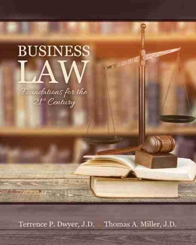 Бумажная книга «Business Law: Foundations for the 21st Century», авторов Терренс Дуайер, Томас А. Миллер - фото №1