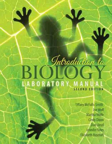 Бумажная книга «Introduction to Biology Laboratory Manual», авторов Синди Диксон, Дэн Ллойд, Элизабет Хейкрафт, Дженнифер Йейтс, Джо Вулф, Марта Вулф, Тиффани Макфолс-Смит - фото №1