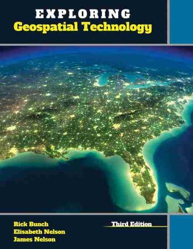 Бумажная книга «Exploring Geospatial Technology», авторов Элизабет Нельсон, Рик Банч - фото №1
