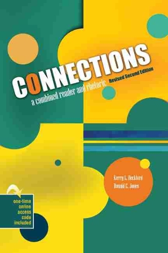 Паперова книга «Connections: A Combined Reader and Rhetoric», авторів Дональд Джонс, Керрі Бекфорд - фото №1