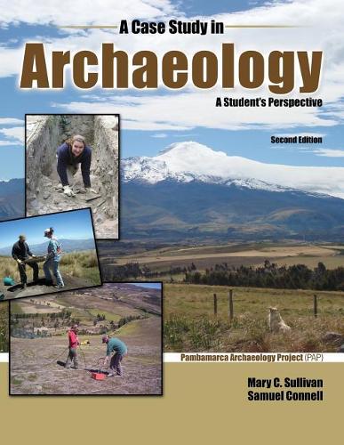 Бумажная книга «A Case Study in Archaeology: A Student's Perspective», авторов Мэри Салливан, Сэмюэл Коннелл - фото №1