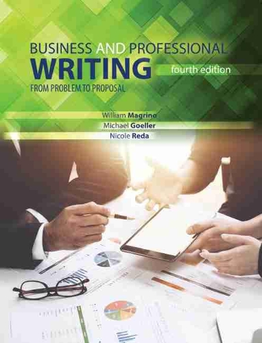 Паперова книга «Business and Professional Writing: From Problem to Proposal», авторів Майкл Геллер, Ніколь Реда, Вільям Магріно - фото №1