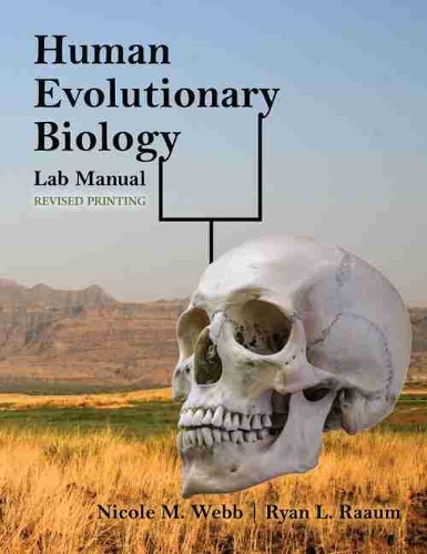 Бумажная книга «Human Evolutionary Biology Lab Manual», авторов Николь Мишель Вебб, Райан Раум - фото №1