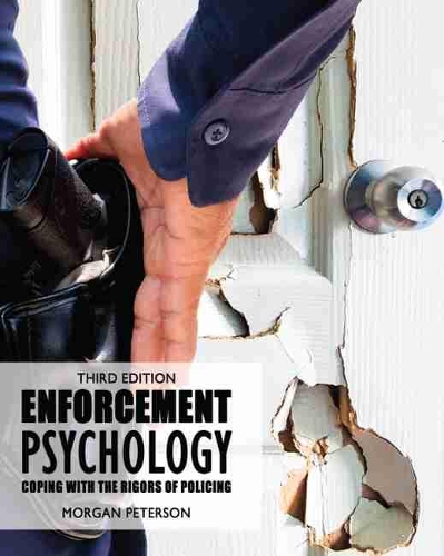 Бумажная книга «Enforcement Psychology: Coping with the Rigors of Policing», автор Морган Петерсон - фото №1