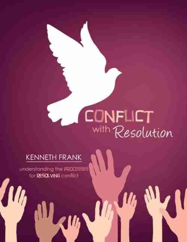 Бумажная книга «Conflict with Resolution: Understanding Processes for Resolving Conflict», автор Кен Франк - фото №1
