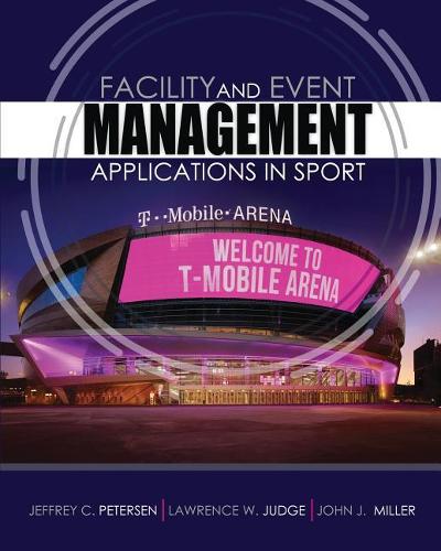 Бумажная книга «American Public University - Facility and Event Management: Applications in Sport», авторов Джеффри Петерсен, Джон Дж. Миллер, Лоуренс Джадж - фото №1