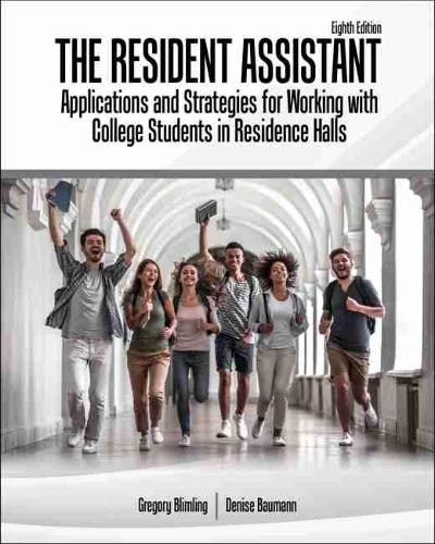 Бумажная книга «The Resident Assistant: Applications and Strategies for Working with College Students in Residence Halls», авторов Дениз Бауманн, Грегори Блимлинг - фото №1