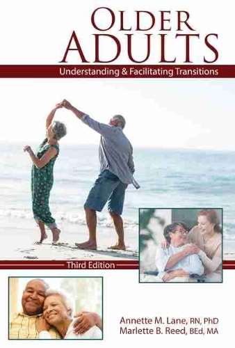 Бумажная книга «Older Adults: Understanding and Facilitating Transitions», авторов Аннет М. Лейн, Марлетт Б. Рид - фото №1
