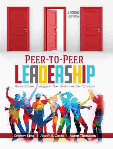 Паперова книга «Peer-to-Peer Leadership: Research-Based Strategies for Peer Mentors and Peer Educators», авторів Аарон Томпсон, Грег Мец, Джозеф Б. Кузео - фото №1