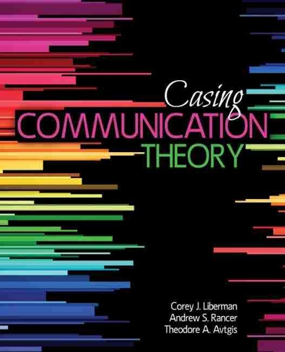Паперова книга «Casing Communication Theory», авторів Ендрю С. Рансер, Корі Ліберман, Еріна Л. Макджордж, Теодор Автгіс - фото №1
