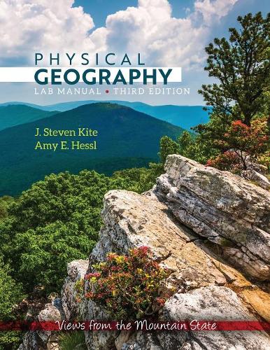 Бумажная книга «Physical Geography Lab Manual: Views from the Mountain State», авторов Эми Э. Хессл, Дж Стивен Кайт - фото №1