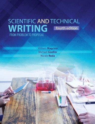 Паперова книга «Scientific and Technical Writing: From Problem to Proposal», авторів Майкл Геллер, Ніколь Реда, Вільям Магріно - фото №1
