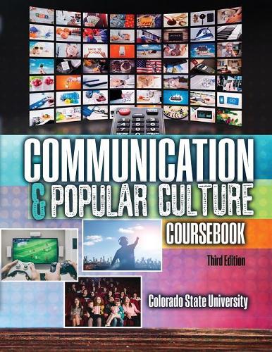 Бумажная книга «Communication and Popular Culture Coursebook», автор Департамент коммуникаций Университета штата Колорадо - фото №1