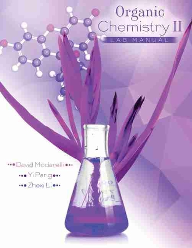 Бумажная книга «Organic Chemistry II Lab Manual», авторов Дэвид Модарелли, И Панг, Чжэси Ли - фото №1