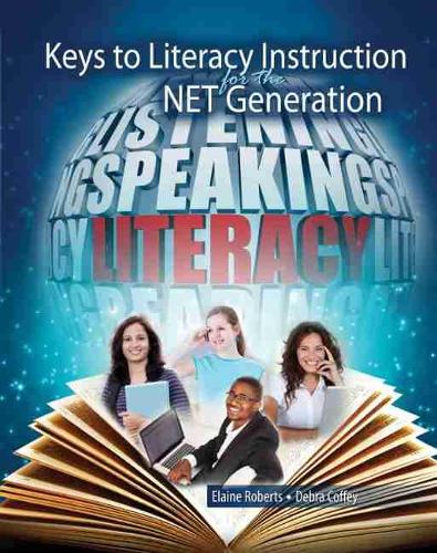 Паперова книга «Keys to Literacy Instruction for the NET Generation», автор Дебра Коффі - фото №1
