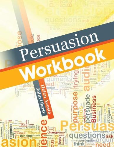 Бумажная книга «Persuasion Workbook», авторов Хелен Акоста, Джон Герц - фото №1