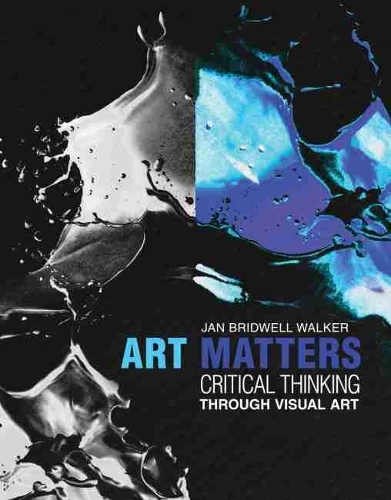 Бумажная книга «Art Matters: Critical Thinking Through Visual Arts», автор Ян Уокер - фото №1