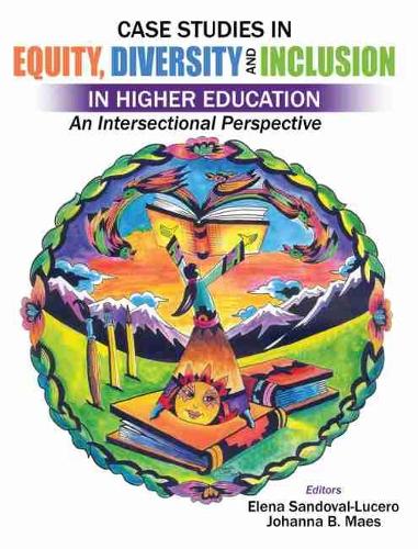 Бумажная книга «Case Studies in Equity, Diversity and Inclusion in Higher Education: An Intersectional Perspective», авторов Элена Сандовал Лусеро, Иоганна Маес - фото №1
