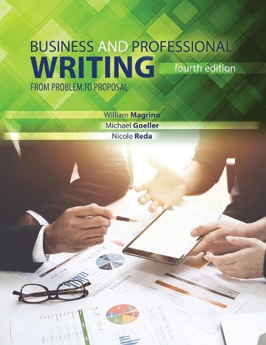 Паперова книга «Business and Professional Writing: From Problem to Proposal», авторів Майкл Геллер, Ніколь Реда, Вільям Магріно - фото №1